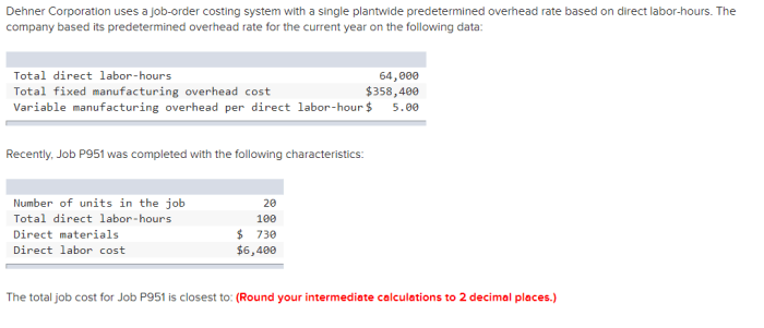 Dehner corporation uses a job order costing system